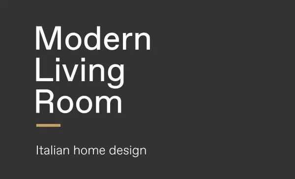 Text graphic reading Modern Living Room, Italian home design