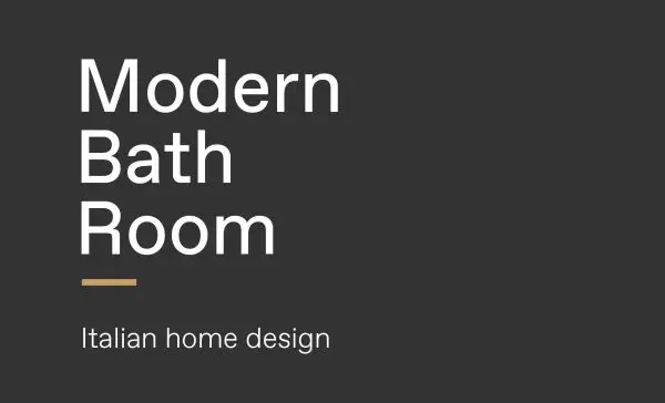 Text graphic reading Modern Bath Room, Italian home design
